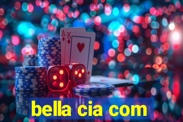 bella cia com